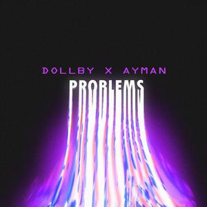 PROBLEMS (feat. AYMAN)