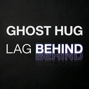 Lag Behind