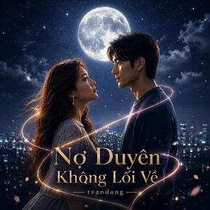 No Duyen Khong Loi Ve