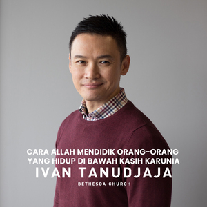 Cara Allah Mendidik Orang-orang Yang Hidup Di Bawah Kasih Karunia