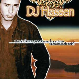 Une Indienne Pas Comme Les Autres "Mere Naseeb Mein" (Radio Edit)