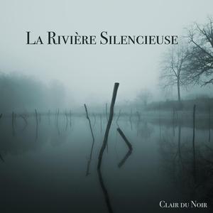 La Rivière Silencieuse