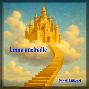 Linna unelmille