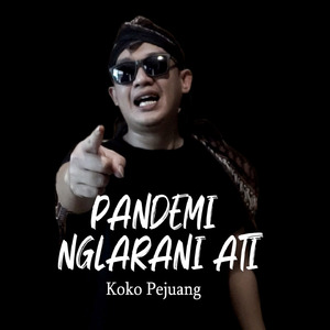 Pandemi Nglarani Ati
