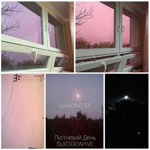 Lurking [Ambient Edit]