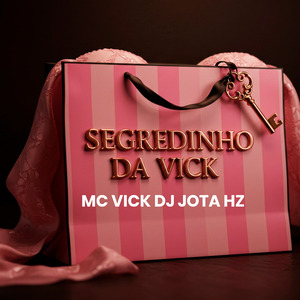 SEGREDINHO DA VICK