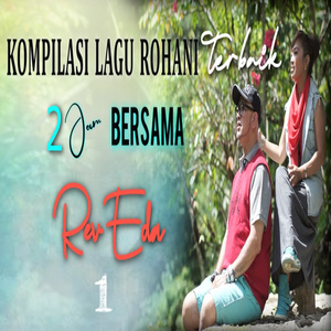 KOMPILASI LAGU ROHANI TERBAIK 2 JAM BERSAMA REVEDA, Vol. 1
