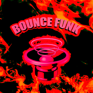 BOUNCE FUNK (Super Slowed)