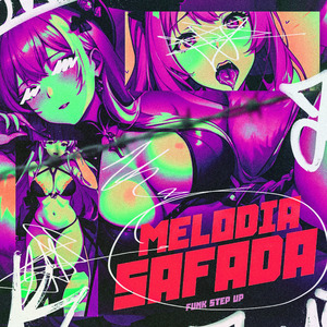 Melodia Safada - Funk Step Up (Slowed)