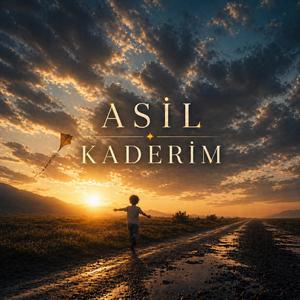 ASİL KADERİM