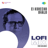Ri8 Music - Ei Korecho Bhalo - Lofi Mix