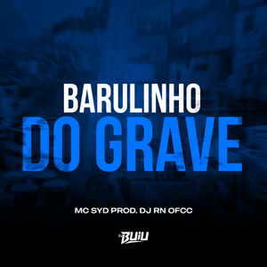 Barulinho do Grave