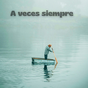 A Veces Siempre