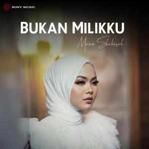 Bukan Milikku
