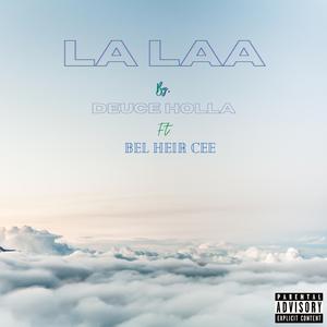 La Laa (feat. Bel Heir Cee)