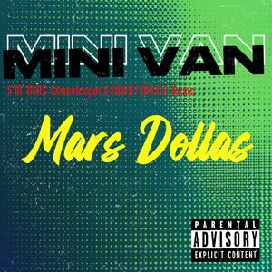 Mini Van (feat. Mars Dollas & 590R7M0D3)