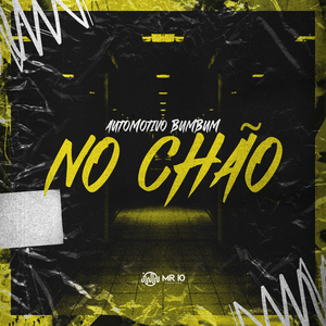 Automotivo Bumbum no Chao