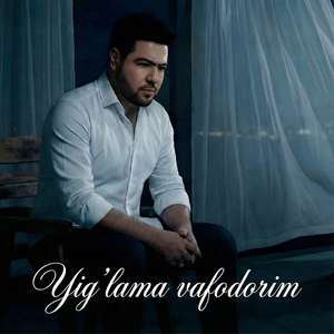 Yig'lama Vafodorim (Acoustic Version)