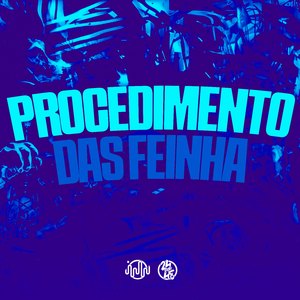 Procedimento das Feinha