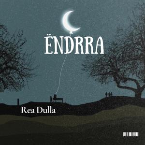 Ëndrra (Rea Dulla)