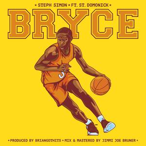 Bryce (feat. St. Domonick)