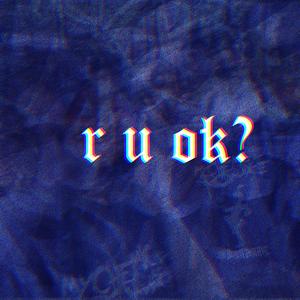 i am very okay