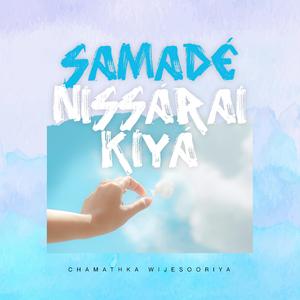 Samade Nissarai Kiya