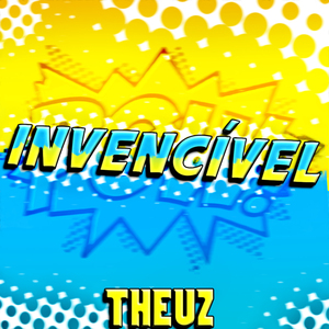 Rap do Invencível: Tenho Que Ser Invencível