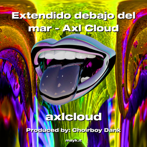 Extendido debajo del mar - Axl Cloud