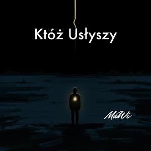 Któż Usłyszy