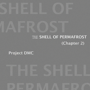 The Shell of Permafrost (Chapter 2)