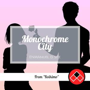 Monochrome City (From "Koikimo") (Cover Version)