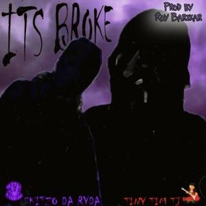 It's Broke (feat. Skitzo Da Ryda)