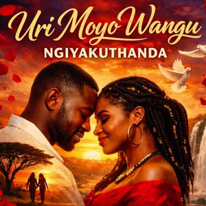 Uri Moyo Wangu Ngiyakuthanda