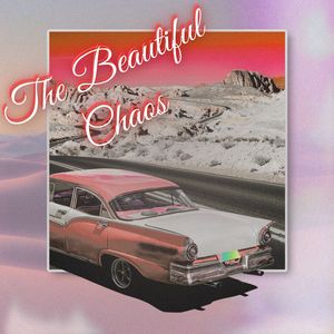 The Beautiful Chaos