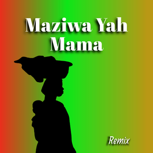 Maziwa Yah Mama (Remix)