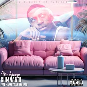 Kumnandi (feat. Blissorah & MaBenzo Lenzo)