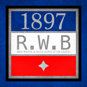 Red, White & Blue (Love It or Leave)