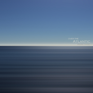 Over the Atlantic (2016 Remastered)