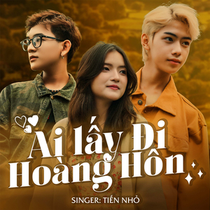 Ai Lấy Đi Hoàng Hôn (Short Version 2)