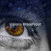 BlackFrost - Visions