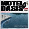 VIKA - Motel Oasis