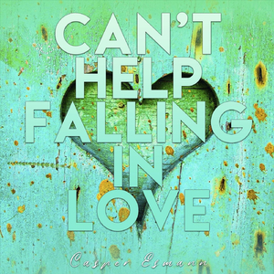Can't Help Falling in Love