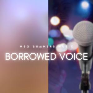Borrowed Voice