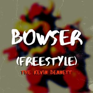 Bowser (Freestyle)