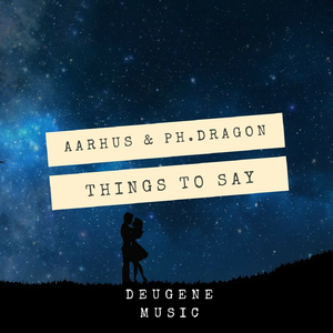Things To Say (Original Mix)