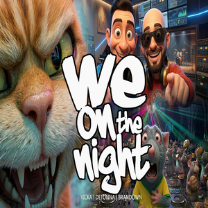 We On The Night