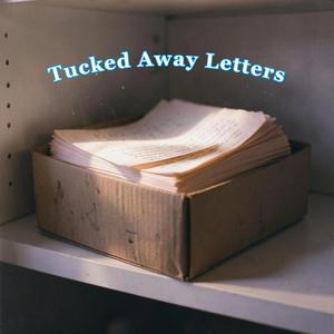 Tucked Away Letters