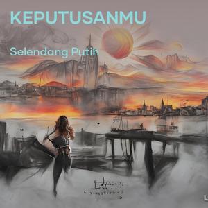 Keputusanmu