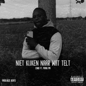 Niet Kijken Naar Wat Telt (feat. Prins PM)